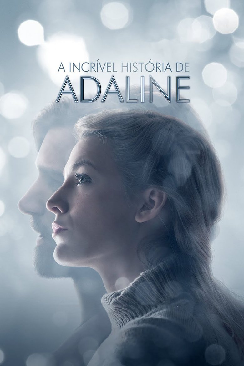 Assistir A Incrível História de Adaline Completo - OitoFlix